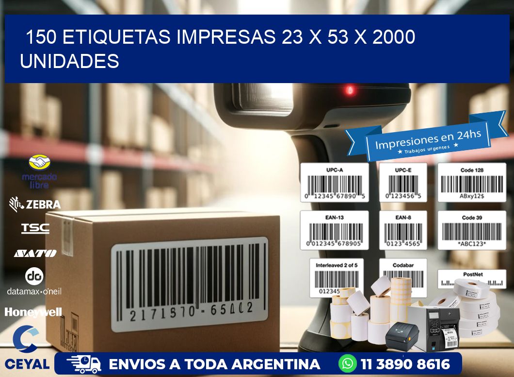 150 ETIQUETAS IMPRESAS 23 x 53 X 2000 UNIDADES