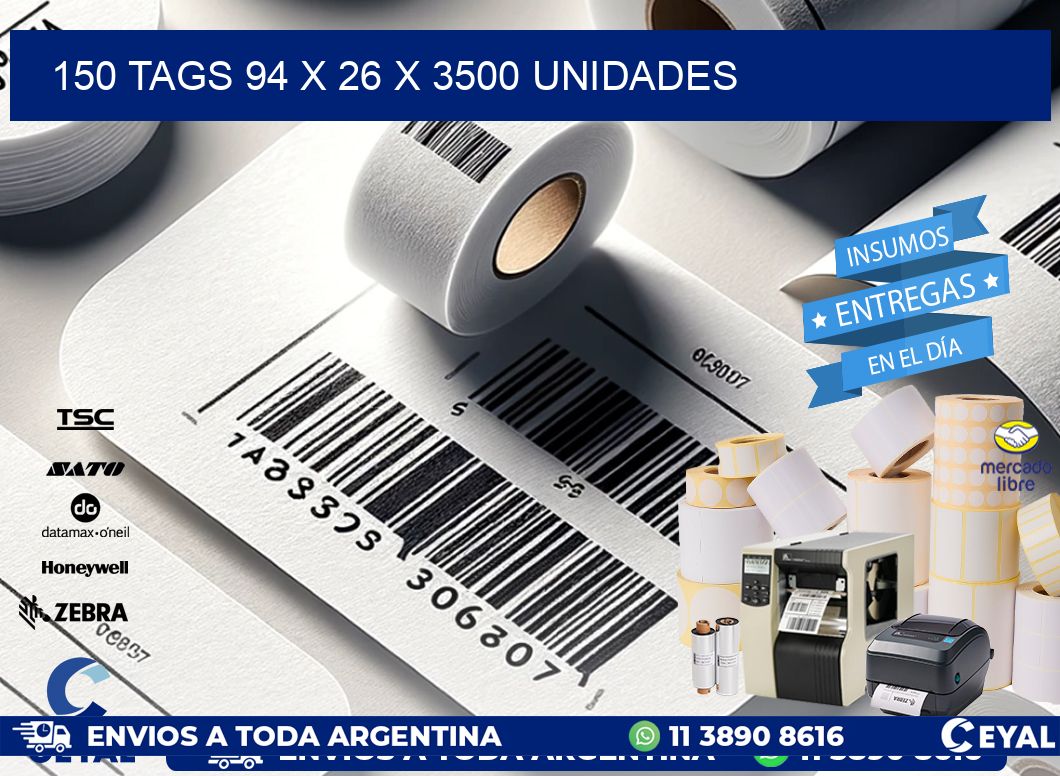 150 TAGS 94 x 26 X 3500 UNIDADES