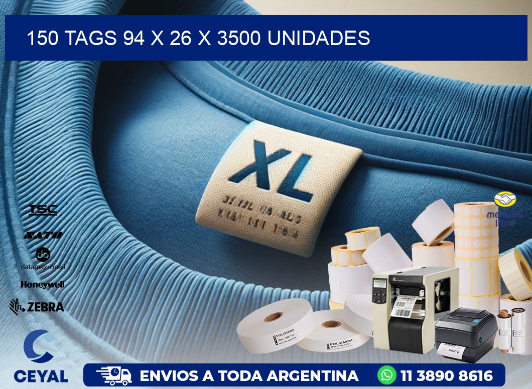 150 TAGS 94 x 26 X 3500 UNIDADES