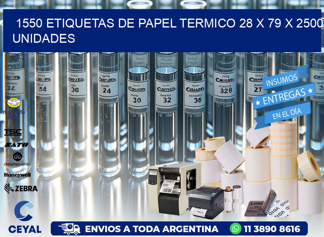 1550 ETIQUETAS DE PAPEL TERMICO 28 x 79 X 2500 UNIDADES