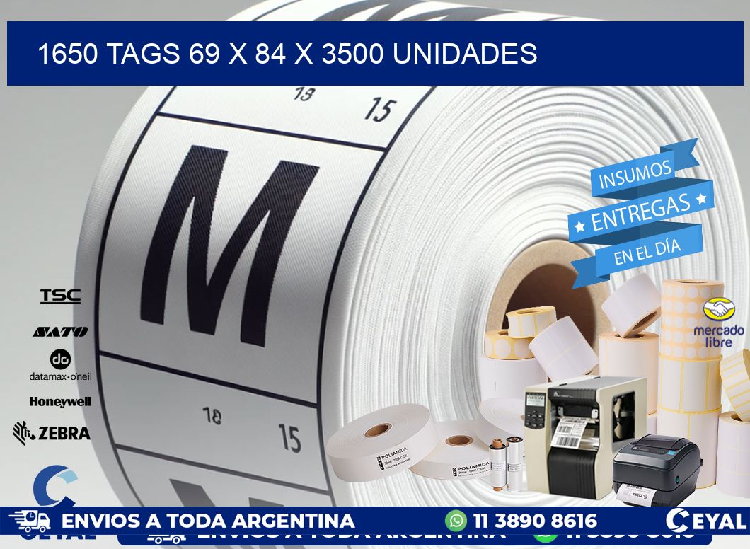 1650 TAGS 69 x 84 X 3500 UNIDADES