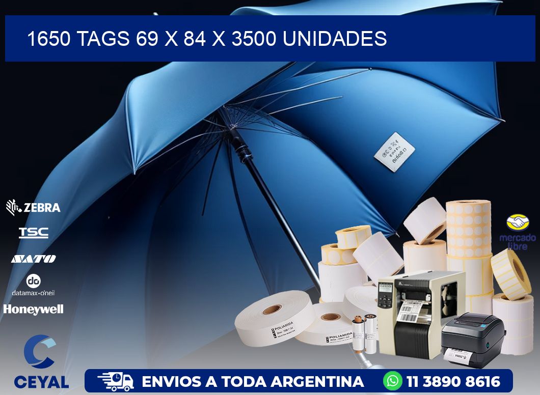 1650 TAGS 69 x 84 X 3500 UNIDADES