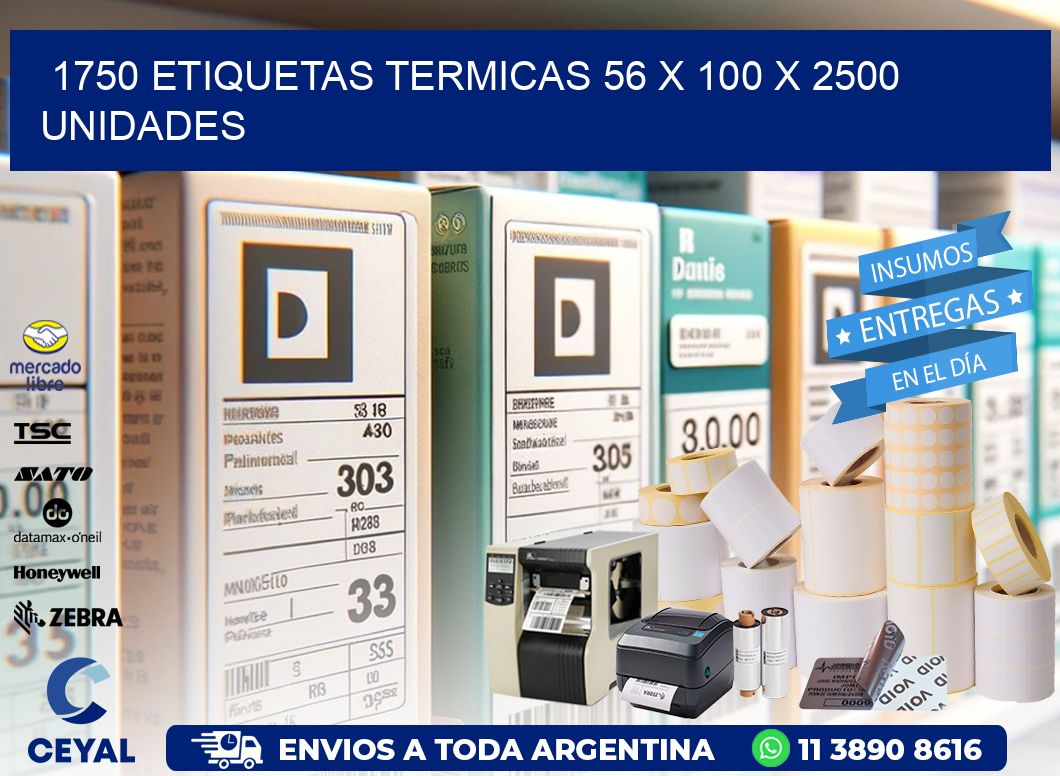 1750 ETIQUETAS TERMICAS 56 x 100 X 2500 UNIDADES