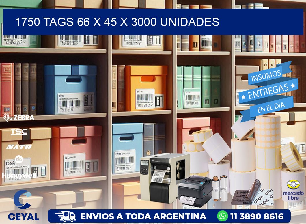 1750 TAGS 66 x 45 X 3000 UNIDADES