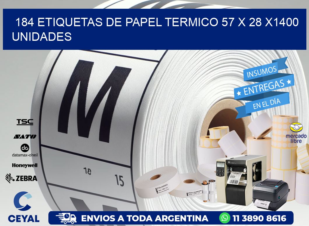 184 ETIQUETAS DE PAPEL TERMICO 57 x 28 X1400 UNIDADES