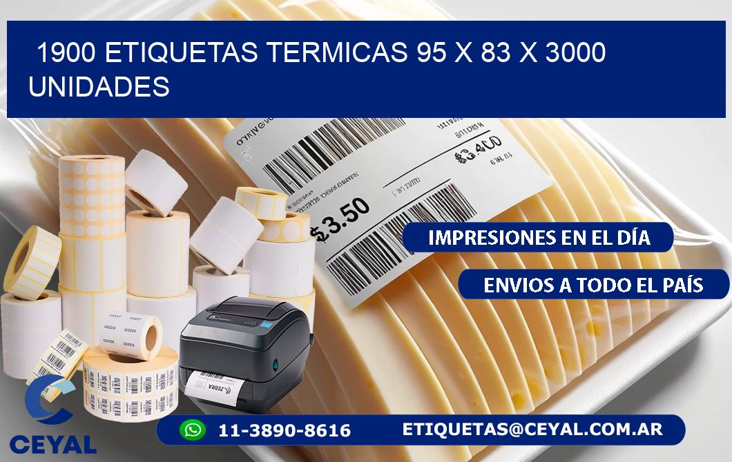 1900 ETIQUETAS TERMICAS 95 x 83 X 3000 UNIDADES