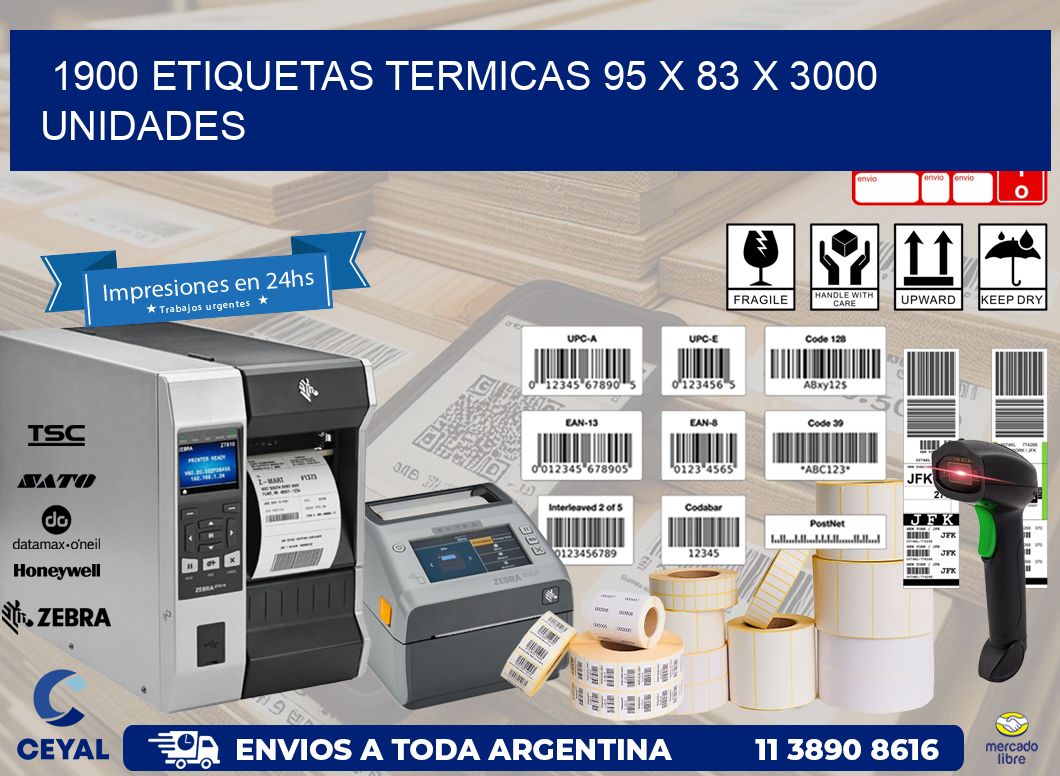 1900 ETIQUETAS TERMICAS 95 x 83 X 3000 UNIDADES