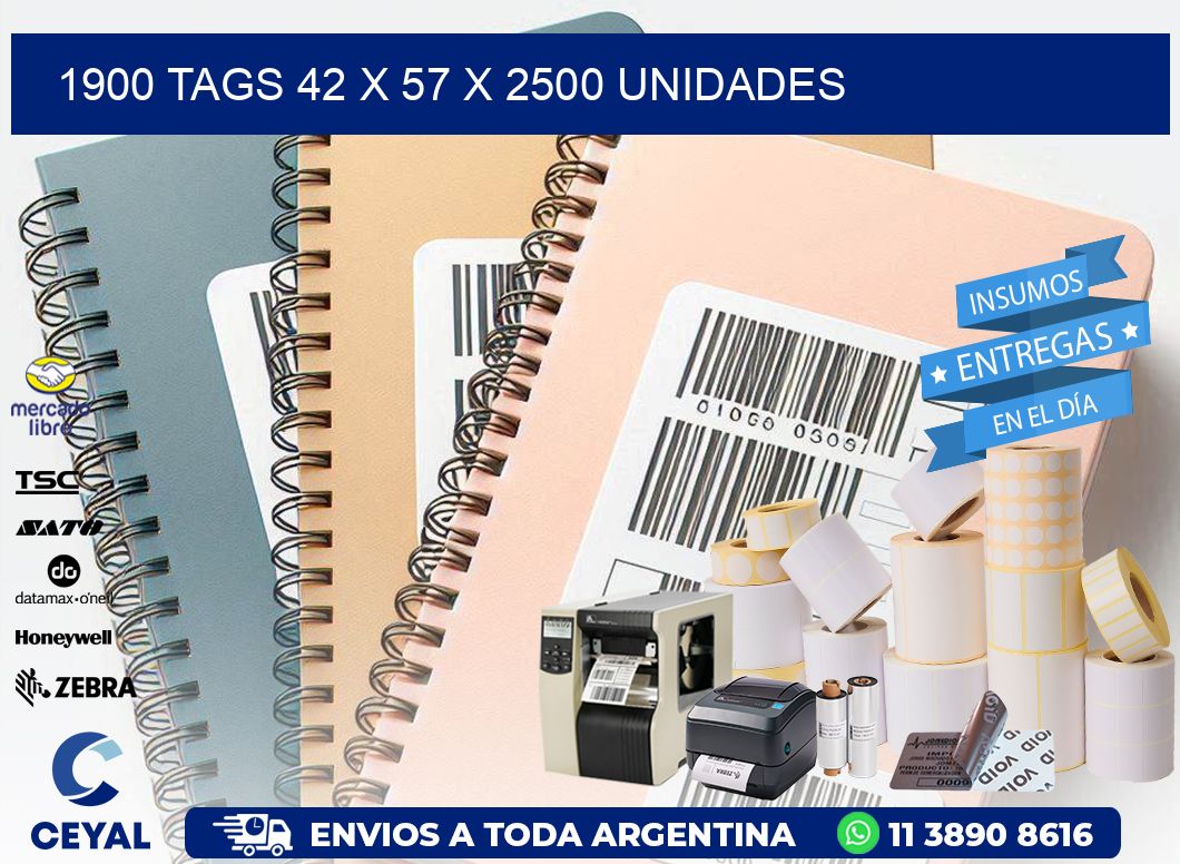 1900 TAGS 42 x 57 X 2500 UNIDADES