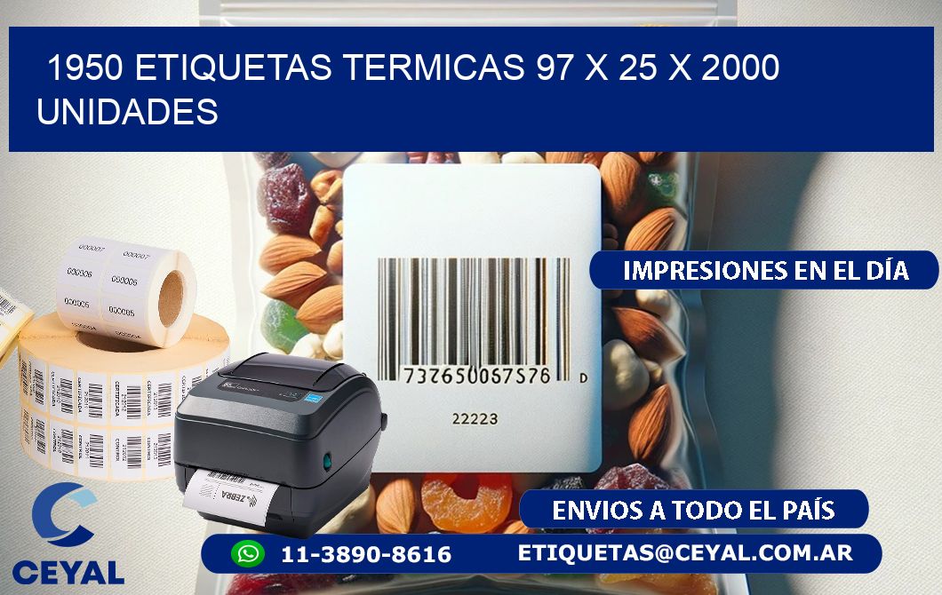 1950 ETIQUETAS TERMICAS 97 x 25 X 2000 UNIDADES