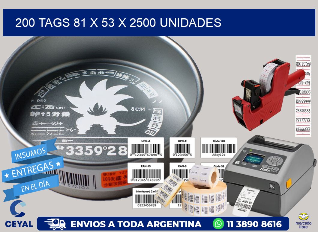 200 TAGS 81 x 53 X 2500 UNIDADES