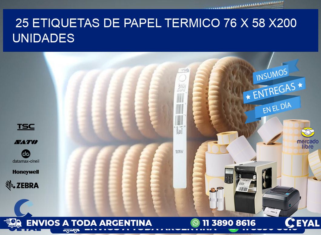 25 ETIQUETAS DE PAPEL TERMICO 76 x 58 x200 UNIDADES