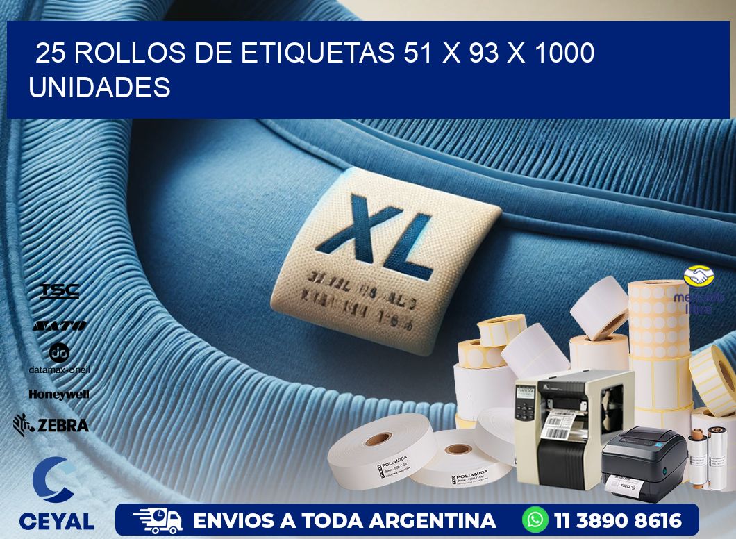 25 ROLLOS DE ETIQUETAS 51 x 93 X 1000 UNIDADES