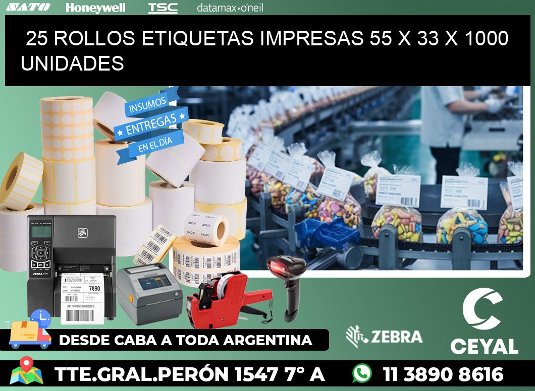 25 ROLLOS ETIQUETAS IMPRESAS 55 x 33 X 1000 UNIDADES