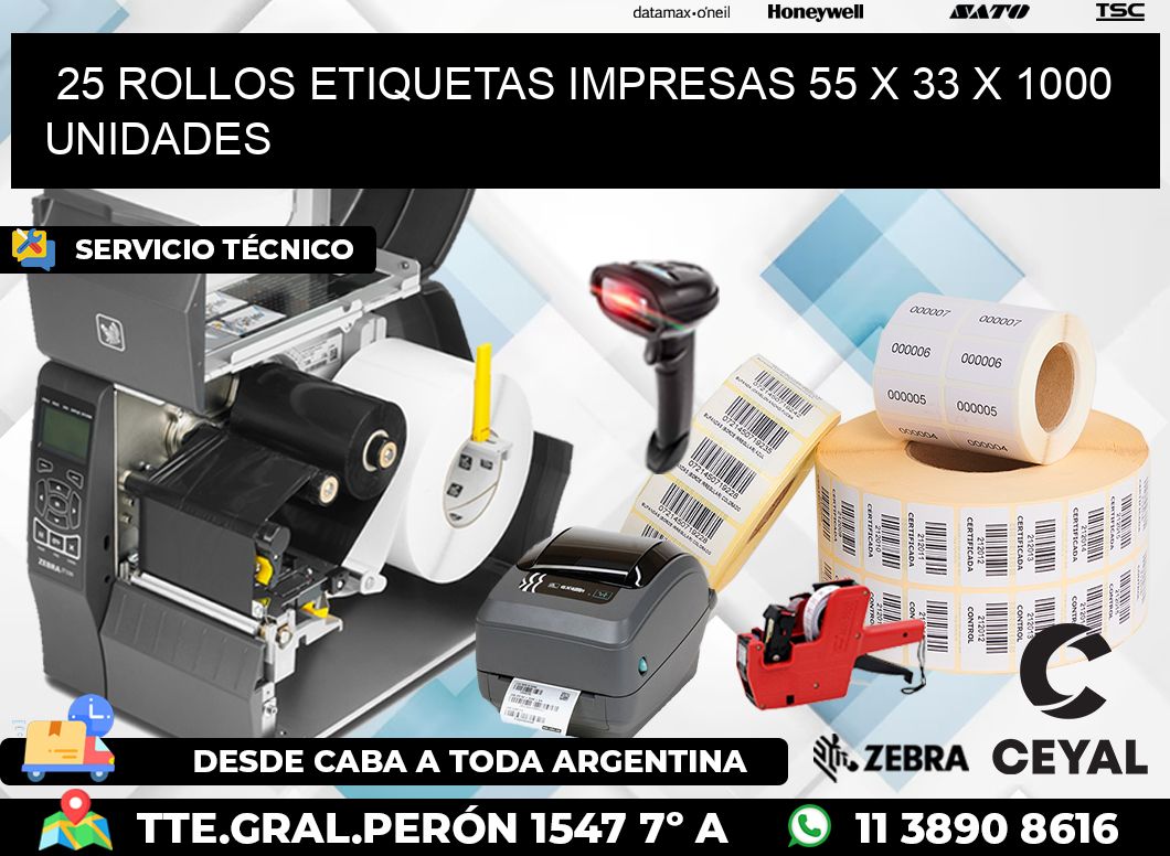 25 ROLLOS ETIQUETAS IMPRESAS 55 x 33 X 1000 UNIDADES