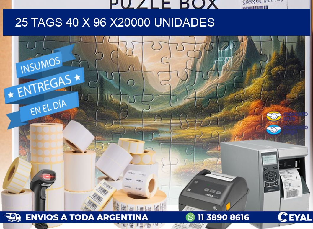 25 TAGS 40 x 96 X20000 UNIDADES