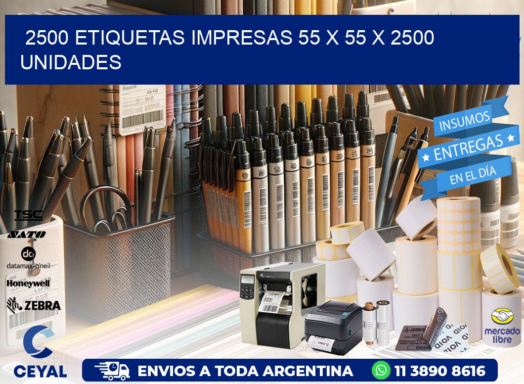 2500 ETIQUETAS IMPRESAS 55 x 55 X 2500 UNIDADES