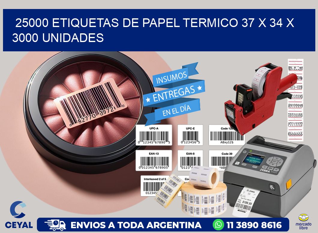 25000 ETIQUETAS DE PAPEL TERMICO 37 x 34 X 3000 UNIDADES