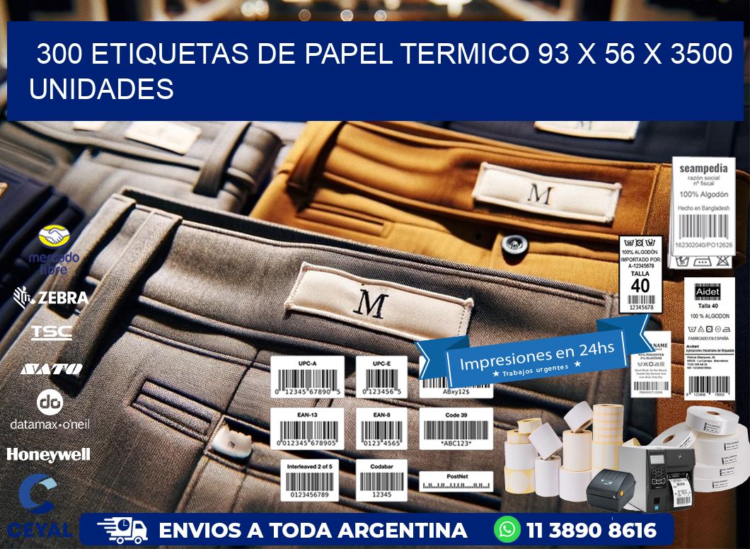 300 ETIQUETAS DE PAPEL TERMICO 93 x 56 X 3500 UNIDADES