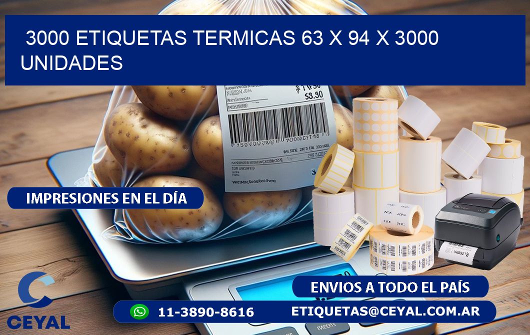 3000 ETIQUETAS TERMICAS 63 x 94 X 3000 UNIDADES