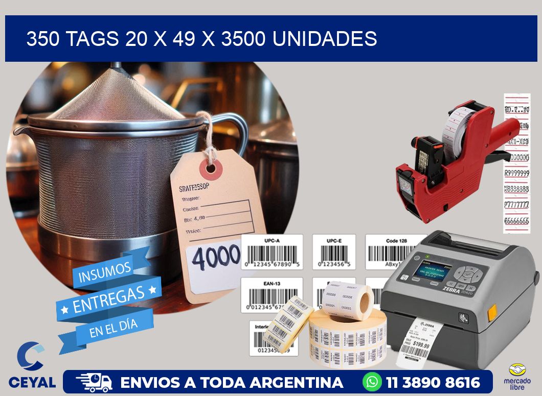 350 TAGS 20 x 49 X 3500 UNIDADES