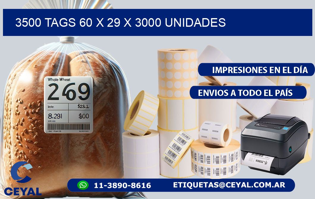 3500 TAGS 60 x 29 X 3000 UNIDADES