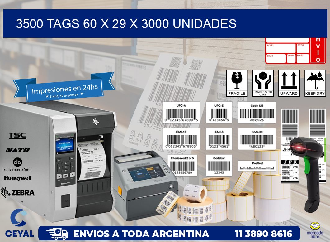 3500 TAGS 60 x 29 X 3000 UNIDADES