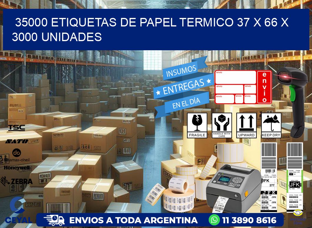 35000 ETIQUETAS DE PAPEL TERMICO 37 x 66 X 3000 UNIDADES