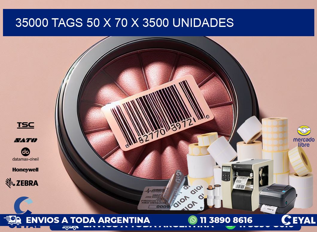 35000 TAGS 50 x 70 X 3500 UNIDADES