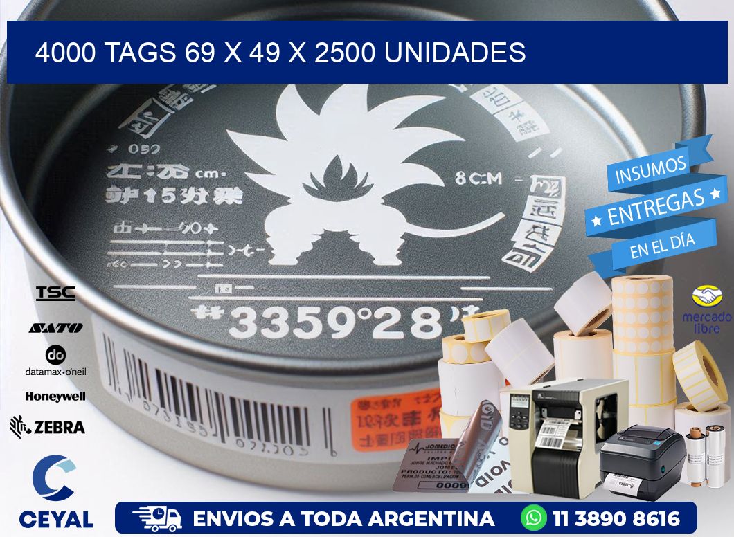 4000 TAGS 69 x 49 X 2500 UNIDADES