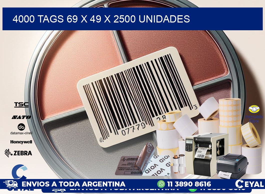 4000 TAGS 69 x 49 X 2500 UNIDADES