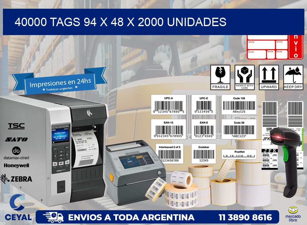 40000 TAGS 94 x 48 X 2000 UNIDADES