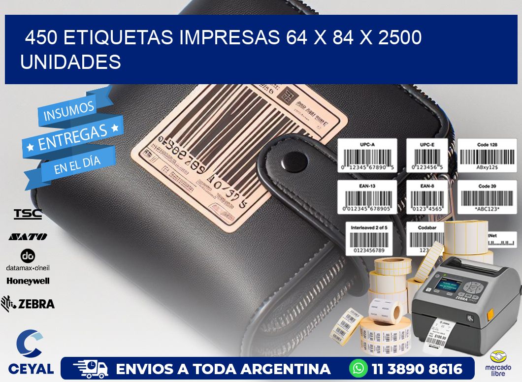 450 ETIQUETAS IMPRESAS 64 x 84 X 2500 UNIDADES