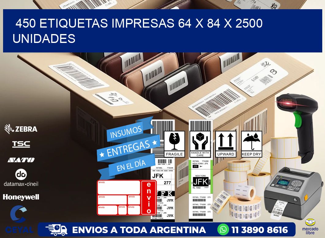 450 ETIQUETAS IMPRESAS 64 x 84 X 2500 UNIDADES