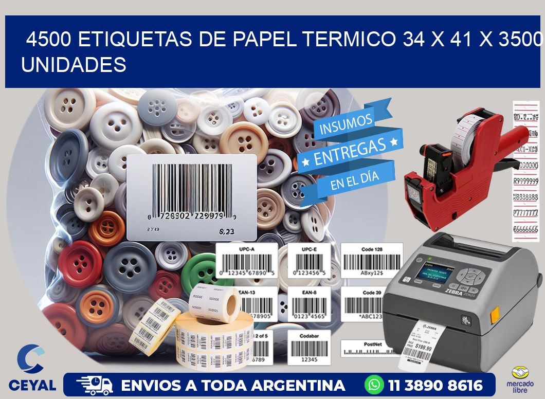 4500 ETIQUETAS DE PAPEL TERMICO 34 x 41 X 3500 UNIDADES