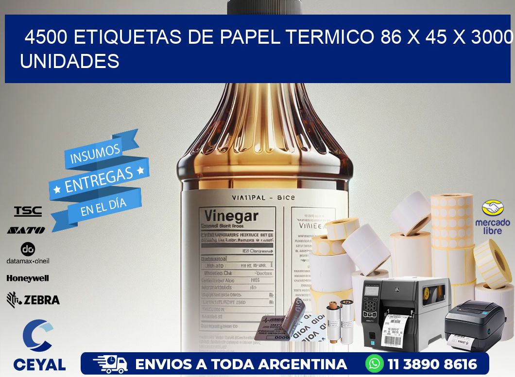 4500 ETIQUETAS DE PAPEL TERMICO 86 x 45 X 3000 UNIDADES