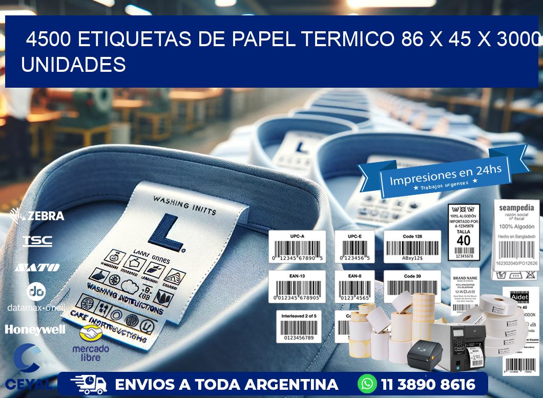 4500 ETIQUETAS DE PAPEL TERMICO 86 x 45 X 3000 UNIDADES