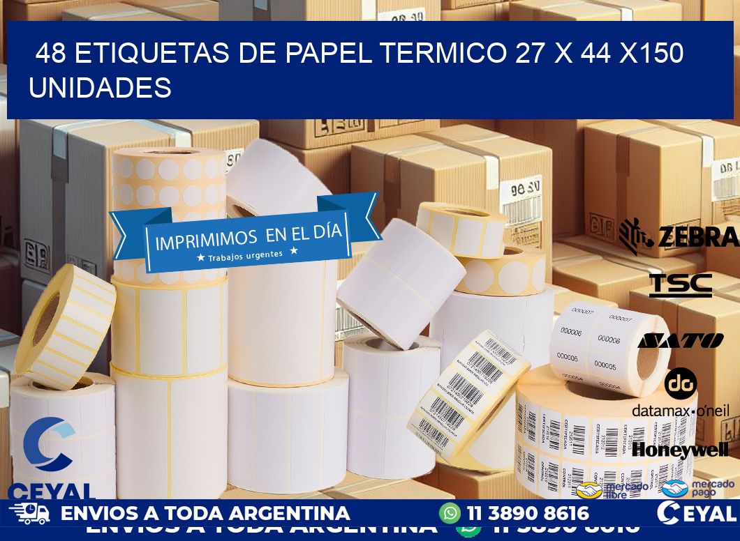 48 ETIQUETAS DE PAPEL TERMICO 27 x 44 x150 UNIDADES