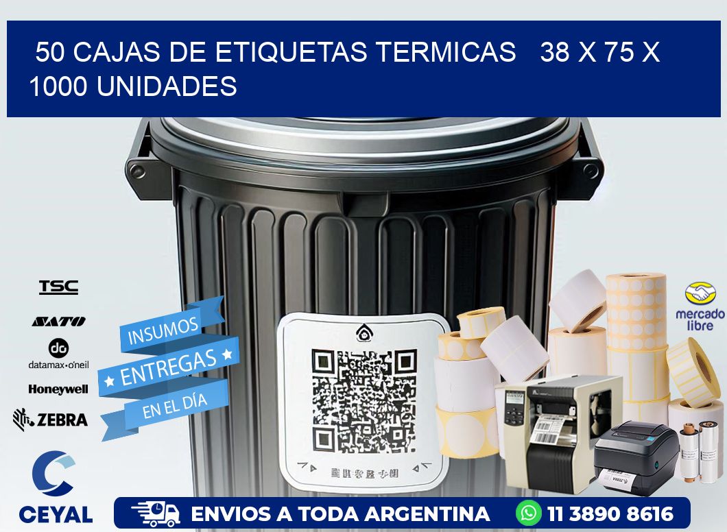 50 CAJAS DE ETIQUETAS TERMICAS   38 x 75 X 1000 UNIDADES