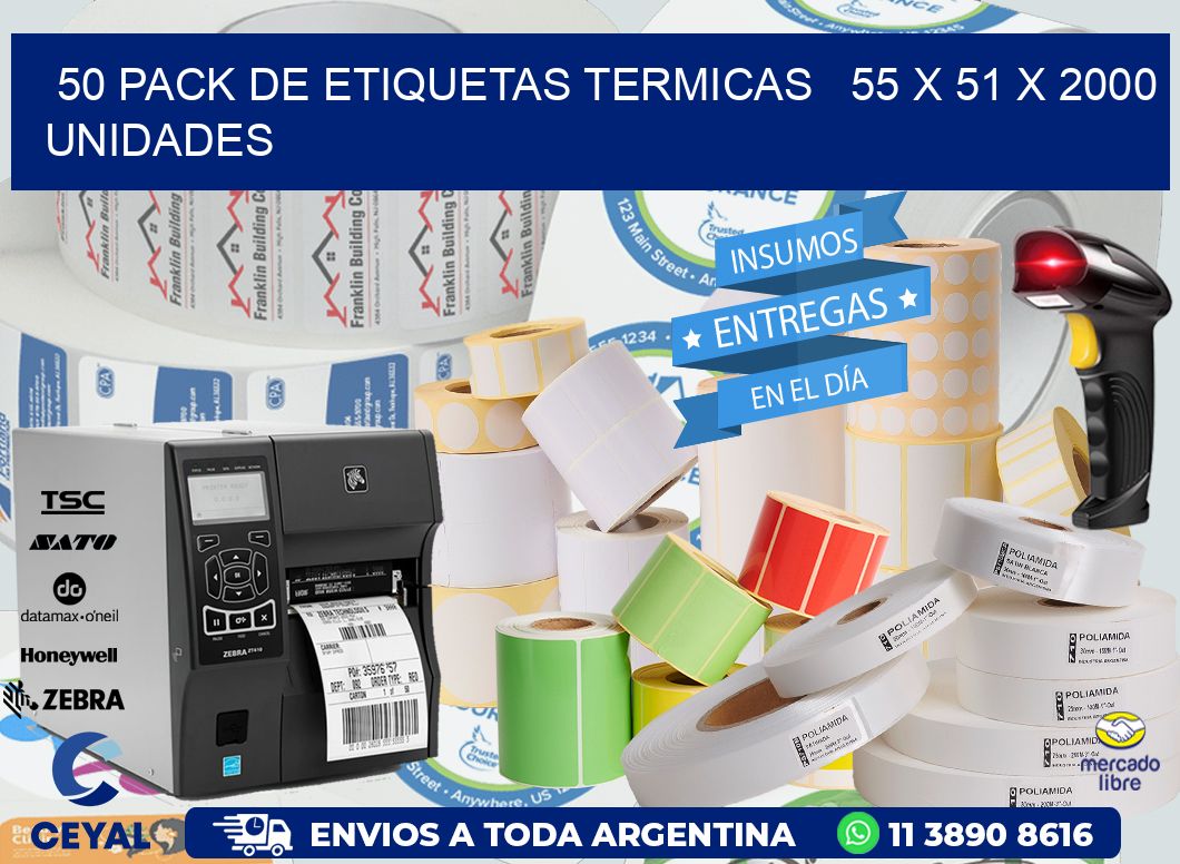 50 PACK DE ETIQUETAS TERMICAS   55 x 51 X 2000 UNIDADES