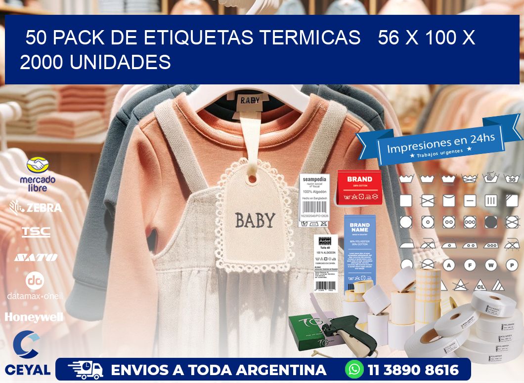 50 PACK DE ETIQUETAS TERMICAS   56 x 100 X 2000 UNIDADES