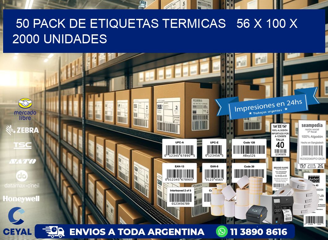 50 PACK DE ETIQUETAS TERMICAS   56 x 100 X 2000 UNIDADES