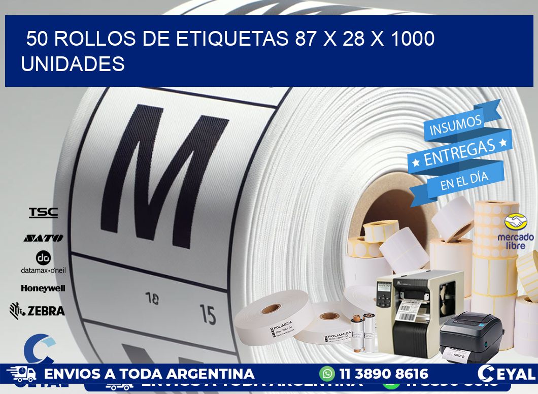 50 ROLLOS DE ETIQUETAS 87 x 28 X 1000 UNIDADES