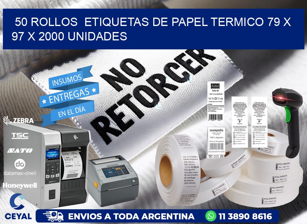 50 ROLLOS  ETIQUETAS DE PAPEL TERMICO 79 x 97 X 2000 UNIDADES