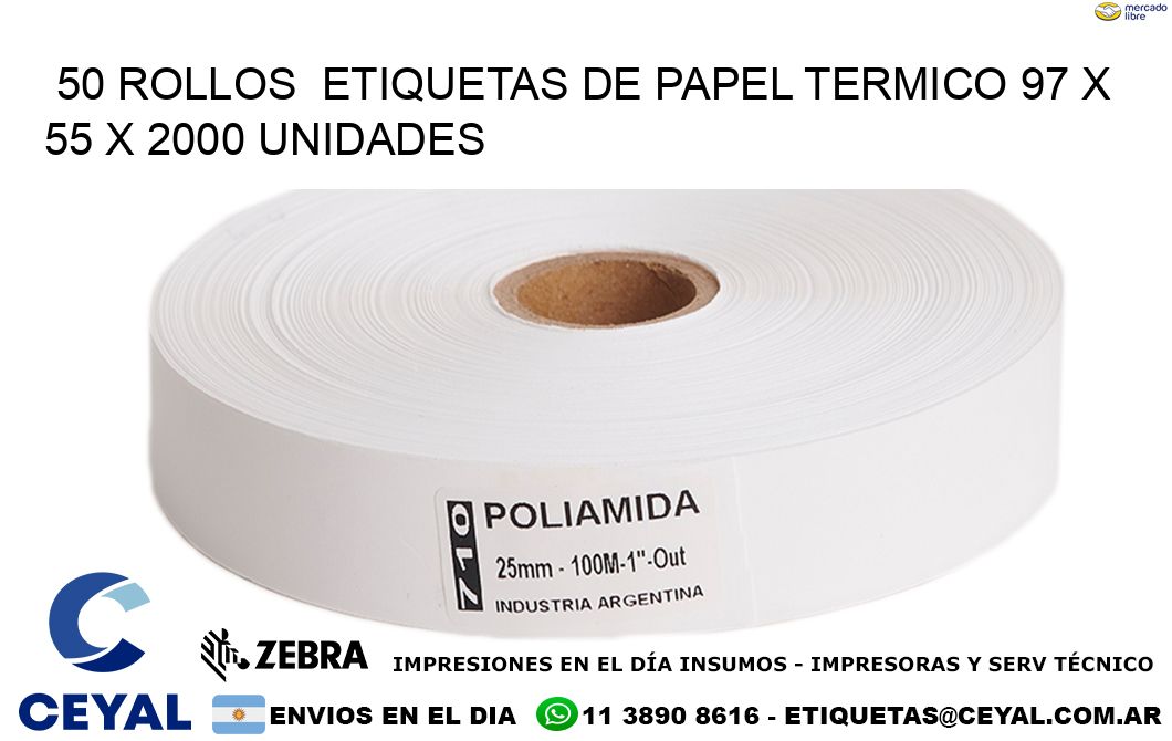 50 ROLLOS  ETIQUETAS DE PAPEL TERMICO 97 x 55 X 2000 UNIDADES