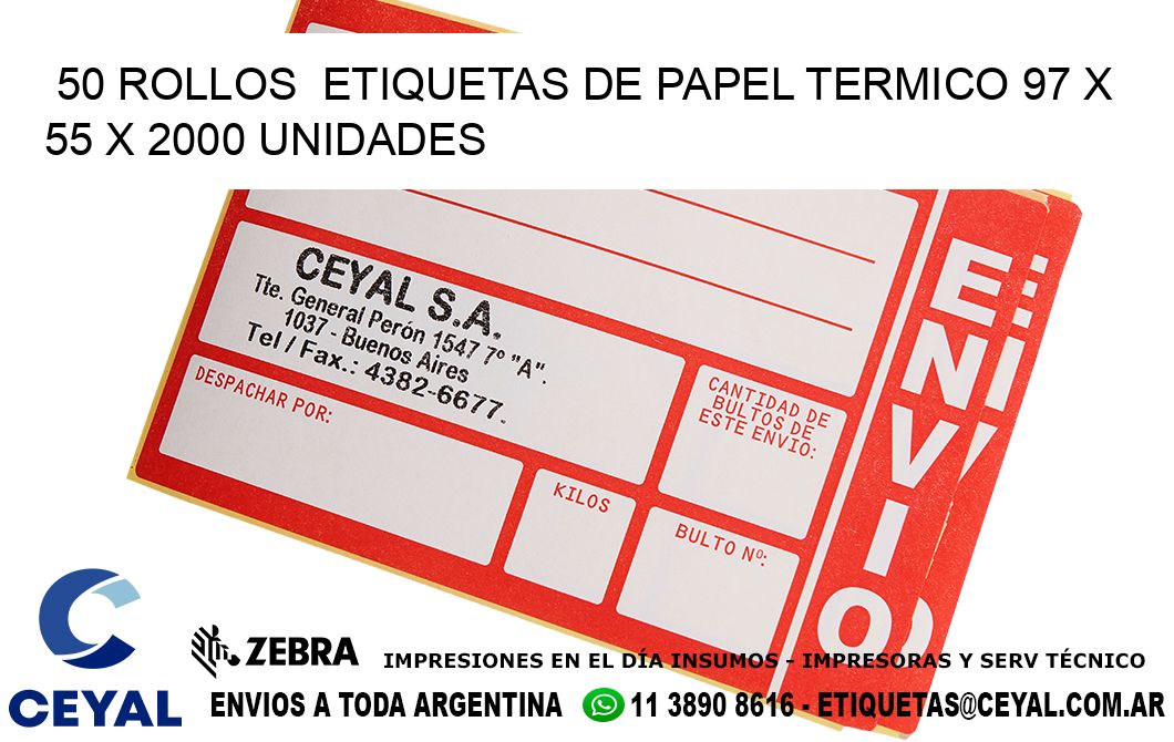 50 ROLLOS  ETIQUETAS DE PAPEL TERMICO 97 x 55 X 2000 UNIDADES