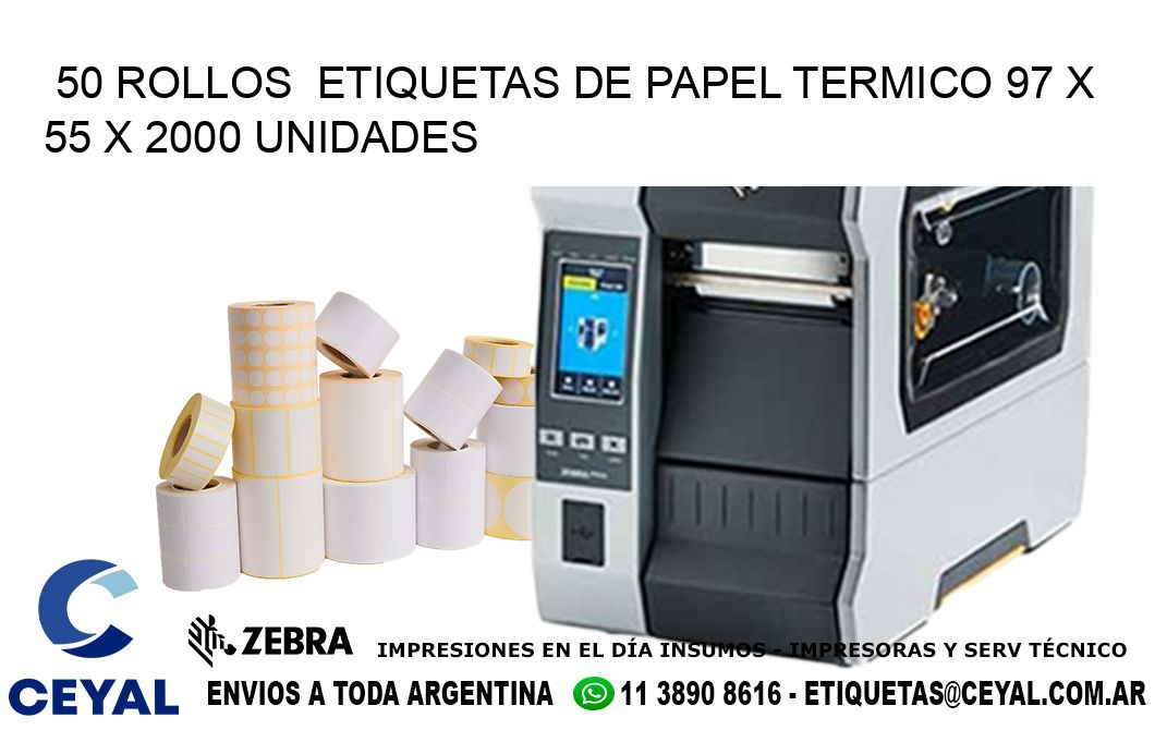 50 ROLLOS  ETIQUETAS DE PAPEL TERMICO 97 x 55 X 2000 UNIDADES