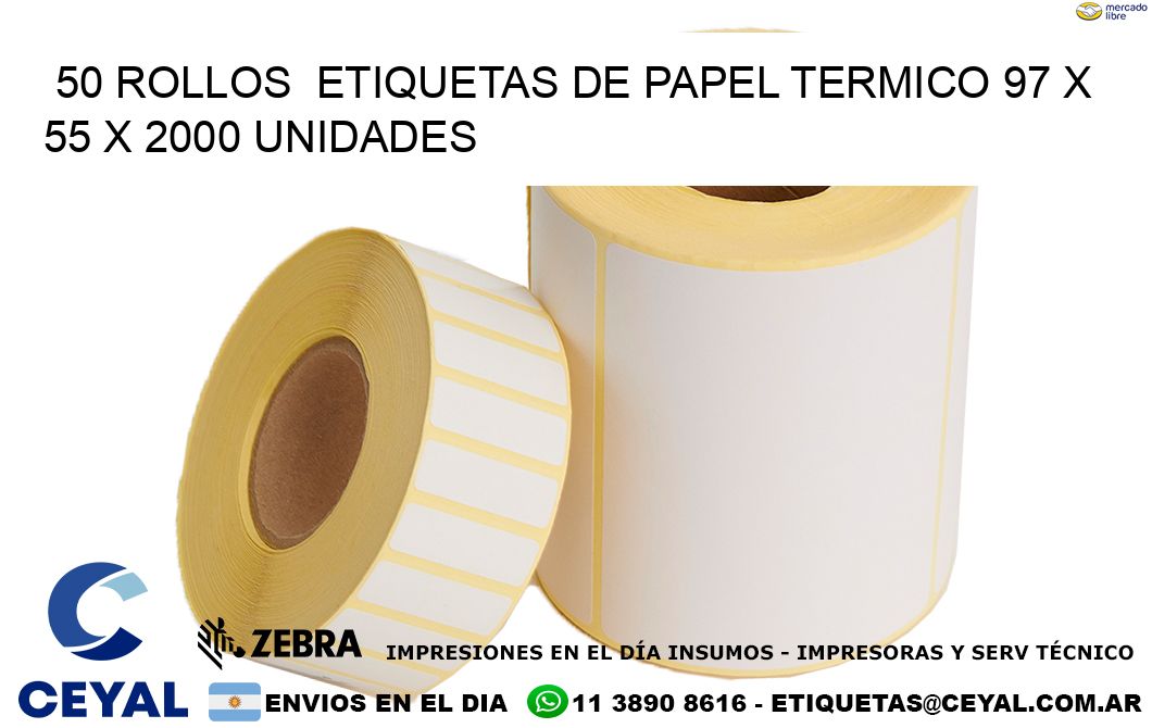 50 ROLLOS  ETIQUETAS DE PAPEL TERMICO 97 x 55 X 2000 UNIDADES