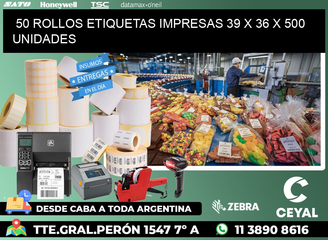 50 ROLLOS ETIQUETAS IMPRESAS 39 x 36 X 500 UNIDADES