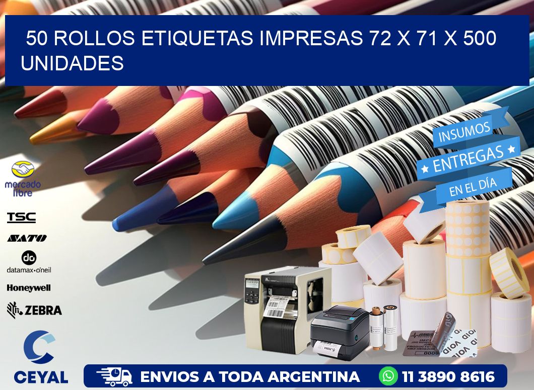 50 ROLLOS ETIQUETAS IMPRESAS 72 x 71 X 500 UNIDADES