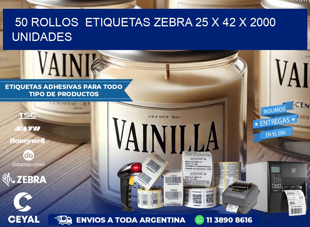 50 ROLLOS  ETIQUETAS ZEBRA 25 x 42 X 2000 UNIDADES